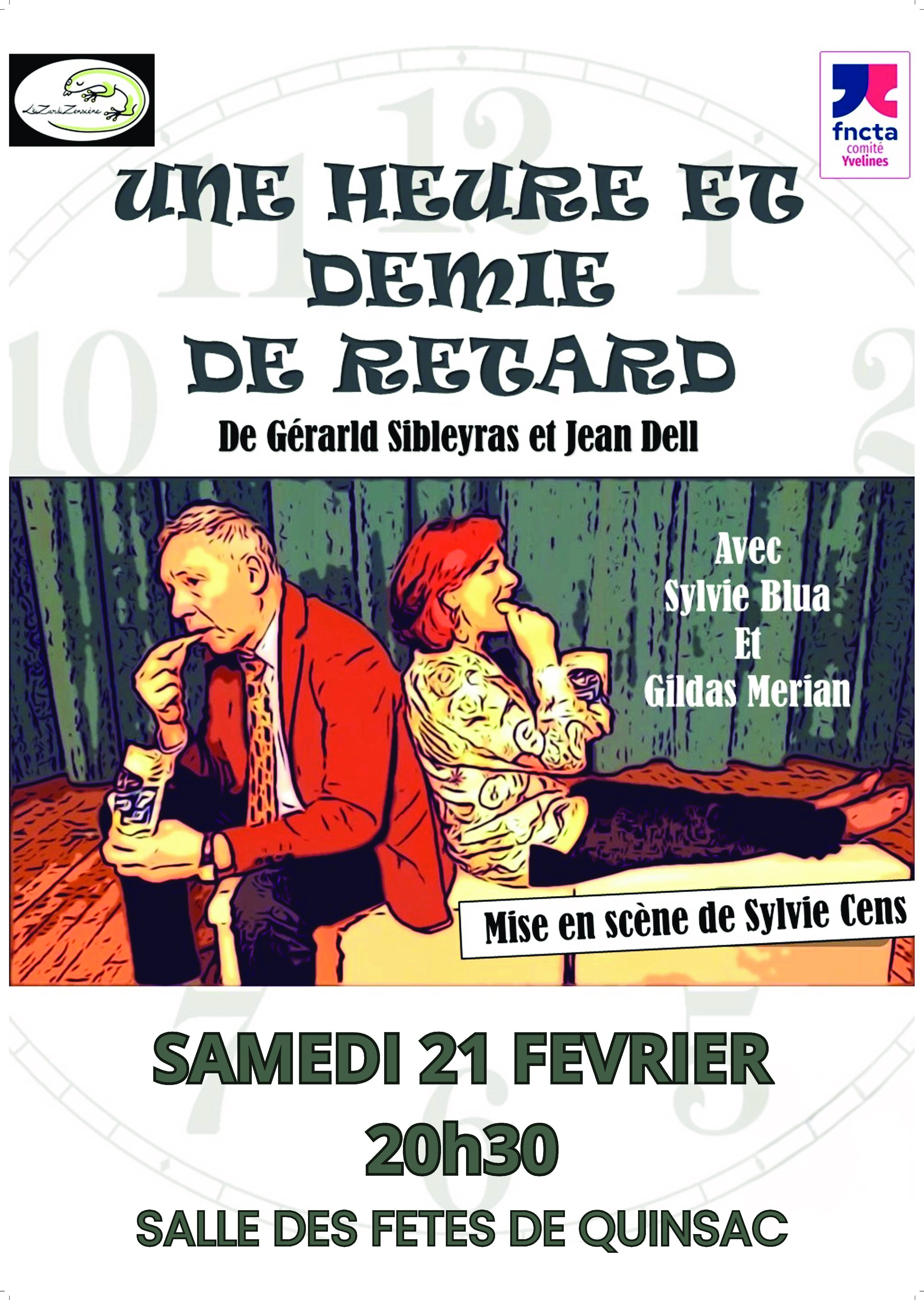 UNE HEURE ET DEMIE DE RETARD